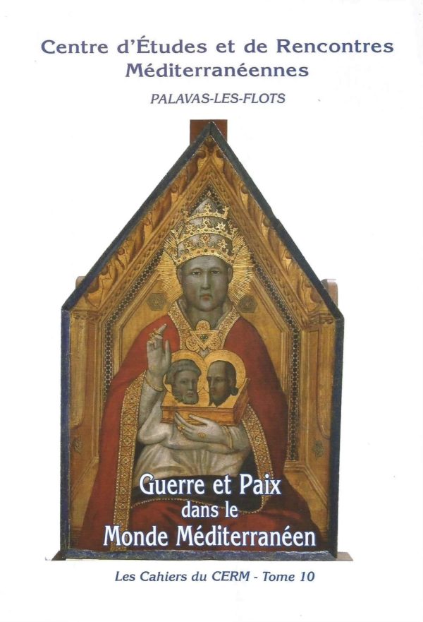 Guerre et Paix dans le Monde Méditerranéen
